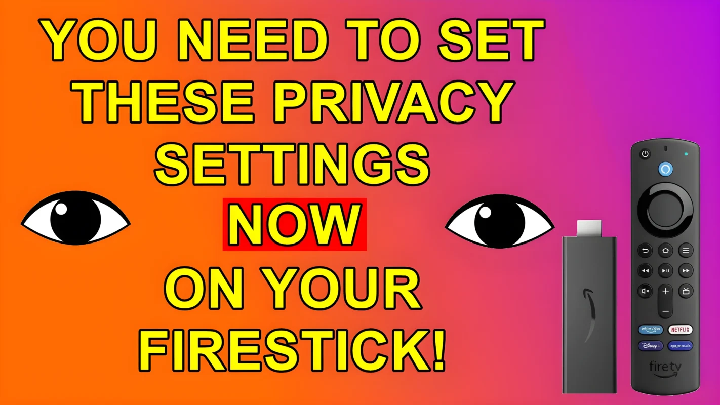 Manage Your Fire Stick Privacy and Data Settings